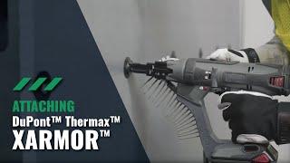 Fasteners to attach DuPont™ Thermax™ XARMOR™ from Rodenhouse Inc.