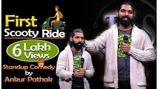 First Scooty Ride | Stand - Up |  Ankur Pathak