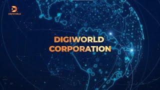 Digiworld Corporation - Phát triển, kiến tạo thị trường - Nâng tầm Việt Nam