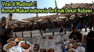 INILAH RESTAURANT INDONESIA YANG MENDADAK VIRAL DI MADINAH DEKAT MASJID NABAWI LUAR BIASA ENAK MURAH