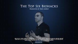 The Top Six Biohacks | Dave Asprey | HD Remaster