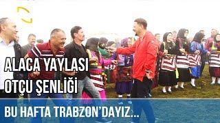 Trabzon Alaca Yaylası Otçu Şenliği - MUSTAFA KARADENİZ'DE