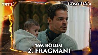 Gönül Dağı 169. bölüm 2. fragmanı @trt1​