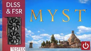 Tested: DLSS & FSR In Myst (2021)