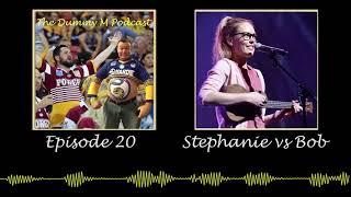 Episode 20 of The Dummy M podcast - Bob Warren vs Stephanie Broadbridge Joke Off preview