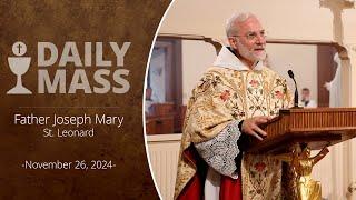 Catholic Daily Mass - Daily TV Mass - November 26, 2024