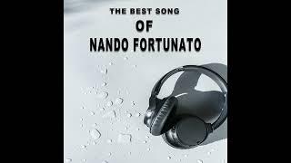 The Best Song OF Nando Fortunato