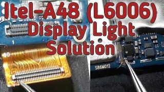 itel a48 display light solution/itel l6006 display light solution