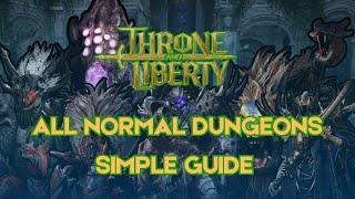 Normal Dungeons Mechanics Guide - [ Throne and Liberty ]