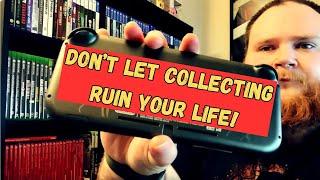 Don't Let Video Game Collecting Ruin Your Life