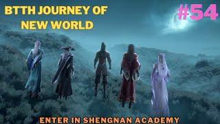 Btth journey of new world episode 54 hindi explanation #3nnovel