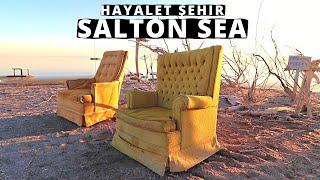 AMERİKA'DA Bir Hayalet Şehir - Zehirli Göl Salton Sea