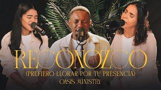 Reconozco - Oasis Ministry (Living Room)