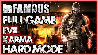 INFAMOUS Gameplay Walkthrough FULL GAME EVIL KARMA (HARD MODE) No Commentary