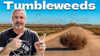 Tumbleweeds- Aaron Newman (Original)