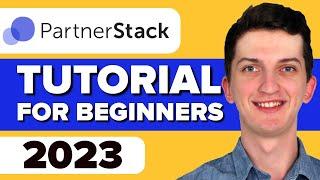 Partnerstack Tutorial For Beginners 2023 - How To Use Partnerstack for Affiliate