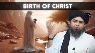 Story of Christ's Birth | Saint Mary | Engineer Muhammad Ali Mirza