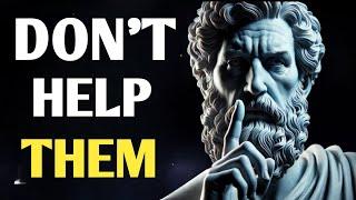 10 Types of People We Should Not Help | Stoicism !