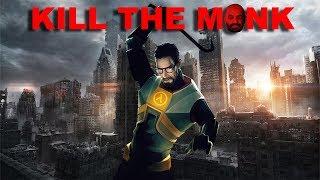 So I installed a mod for Half-Life 2... - Kill The Monk