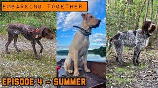 GUN DOG's "Embarking Together" Episode 4 - Summer