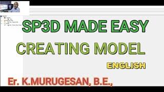 CREATING MODEL IN SP3D   ENGLISH