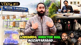 #NS_Vlog Lovebirds, Director NAB. Muzaffarabad