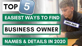 How to Find Business Owner Names and Details in 2023 | Top 5 Easiest Strategies | SMMA Tips