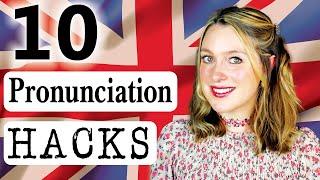 10 Pronunciation hacks!  || DAILY ENGLISH || British English 