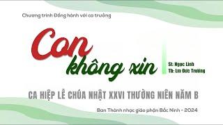 Con không xin | St: Ngọc Linh | Tb: Lm Giuse Đức Trưởng