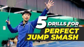 5 Drills To Hit The PERFECT BADMINTON JUMP SMASH