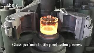 Do you know how your Glass Bottles are made? - Abely perfume packaging