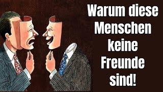 Vorsicht! Warum diese Menschen keine wahren Freunde sind!