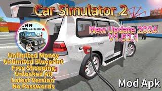 Car Simulator 2 Mod Apk 1.52.1 Unlimited Money Unlocked All 2024 Update!