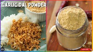 Garlic Dal Powder Recipe | Poondu Paruppu Podi for Rice | Easy & Healthy Indian Spice Mix