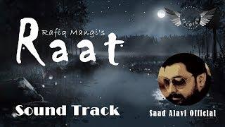 Raat | Rafiq Mangi | Mastam Records | Saad Alavi