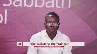 Ewe Sabbath School Lesson 3 || The Backstory: The Prologue