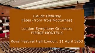 Claude Debussy - Fêtes: Pierre Monteux conducting the LSO in 1963