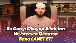 Hacet Duası (Allah'tan Ne istersen Olmazsa Bana LANET ET!) - Mücahid Han