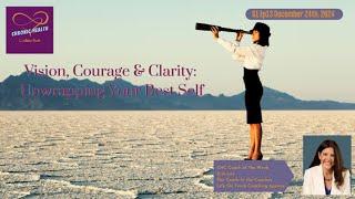 Vision, Courage & Clarity:  Unwrapping Your Best Self - Chronic Health Collective S1 Ep13