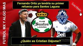 Fernando Ortiz ya tendría su primer refuerzo para Santos Laguna ¿Quién es Cristian Dájome?