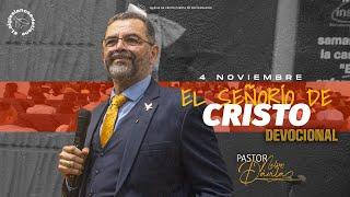 EL SEÑORÍO DE CRISTO | PASTOR NELSON DÁVILA | SERVICIO DEVOCIONAL | 6 NOVIEMBRE 2024