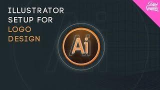 How To Setup Illustrator For A Logo Design - Adobe Illustrator Logo Setup