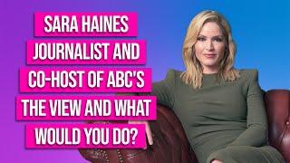 Sara Haines, Co-Host of ABC's The View and What Would You Do?