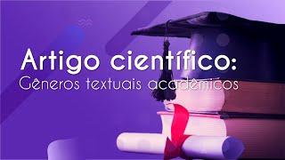 Gêneros textuais acadêmicos | Artigo científico - Brasil Escola