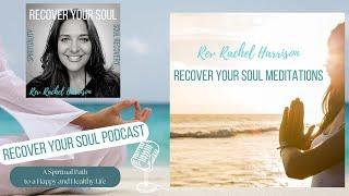 Soul Recovery Guided 10 Minute Meditation - Open and Ready for Peace