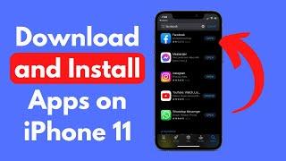 iPhone 11 : How to Download and Install Apps on iPhone 11 / 11 Pro / 11 Pro Max