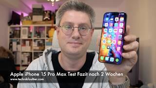 Apple iPhone 15 Pro Max Test Fazit nach 2 Wochen