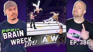 Tiny Wrestling Rings & Big Contract Signings | Brain Wreck: LIVE - Ep. 386