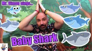 Baby Shark Song | Mr. Simon | Children's Music