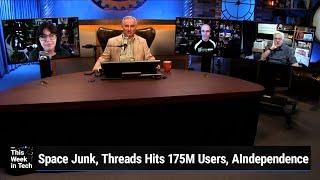 Often Plagiarized, Never Equalled - Sapce Junk, Threads Hits 175M Users, AIndependence